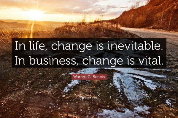 VHR lives by the quote above. Change is vital to a business and we constantly strive to improve ourselves and the services we provide.